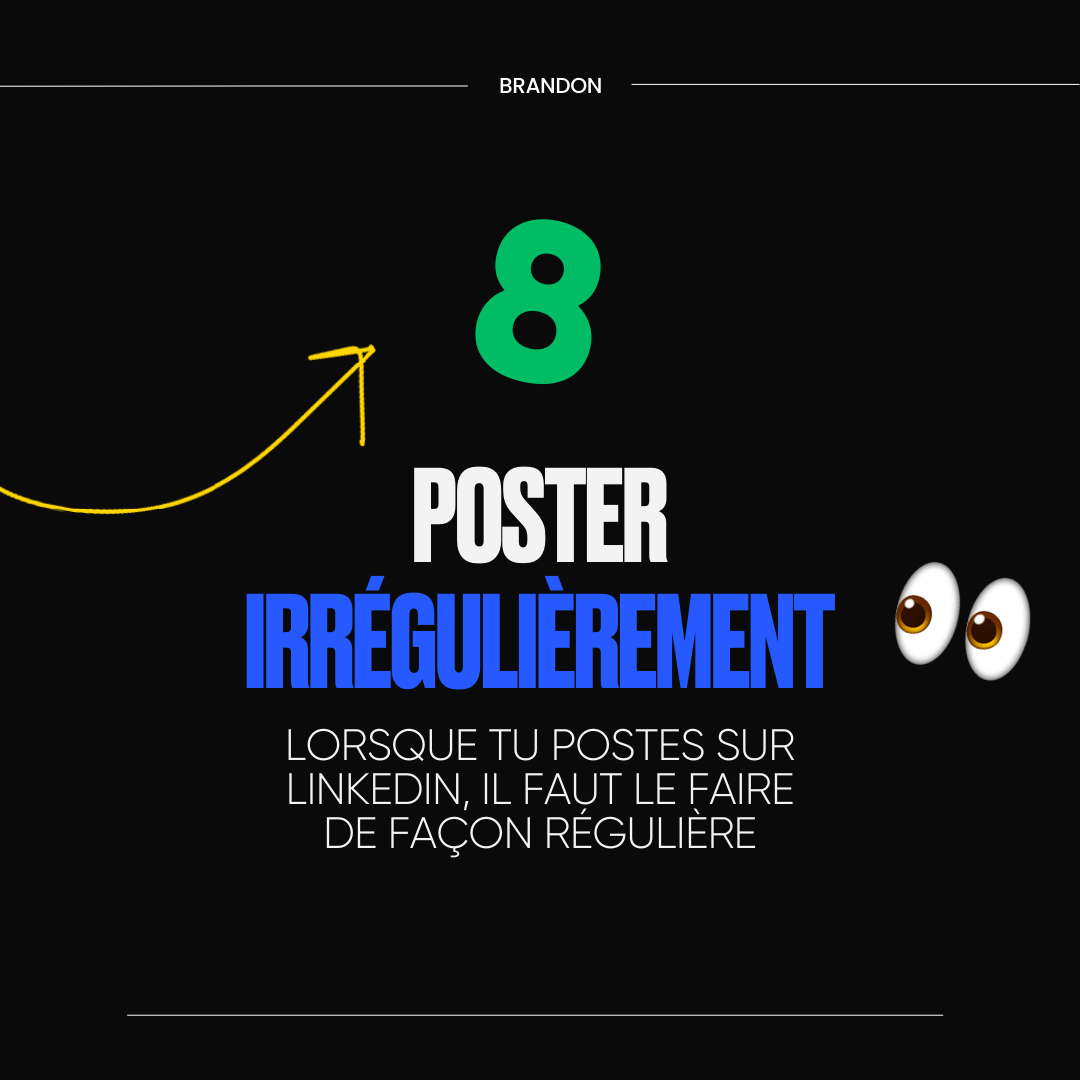8 - Poster irrégulièrement