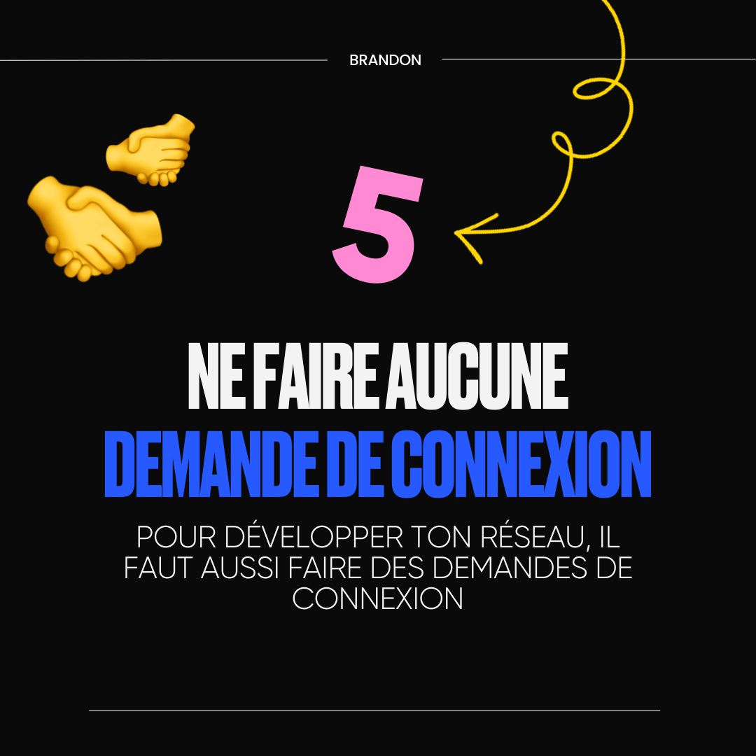 5 - Ne faire aucune demande de connexion