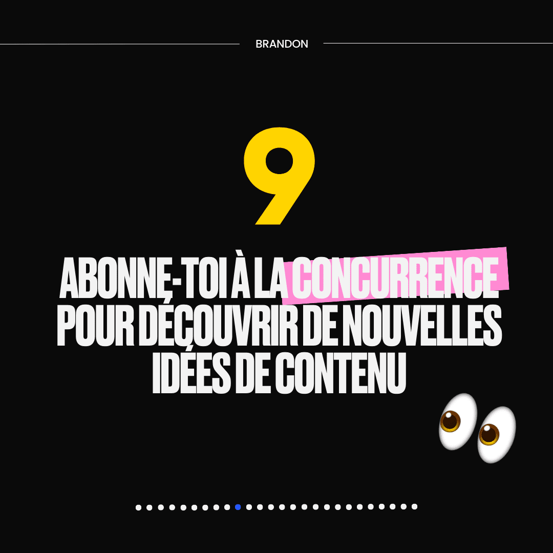 9. ABONNE-TOI À LA CONCURRENCE POUR DÉCOUVRIR DE NOUVELLES IDEES DE CONTENU