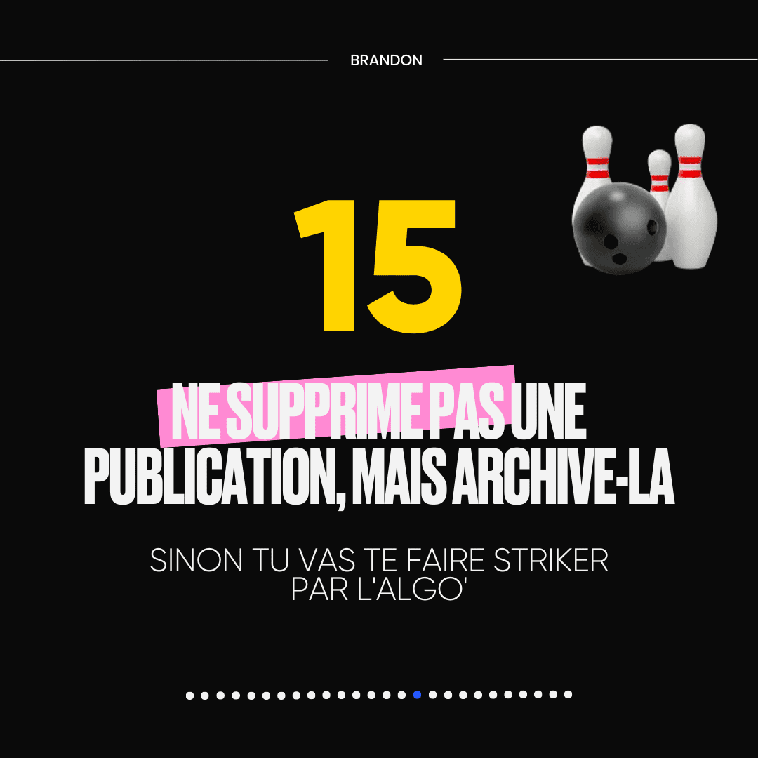 15. NE SUPPRIME PAS UNE PUBLICATION, MAIS ARCHIVE LA