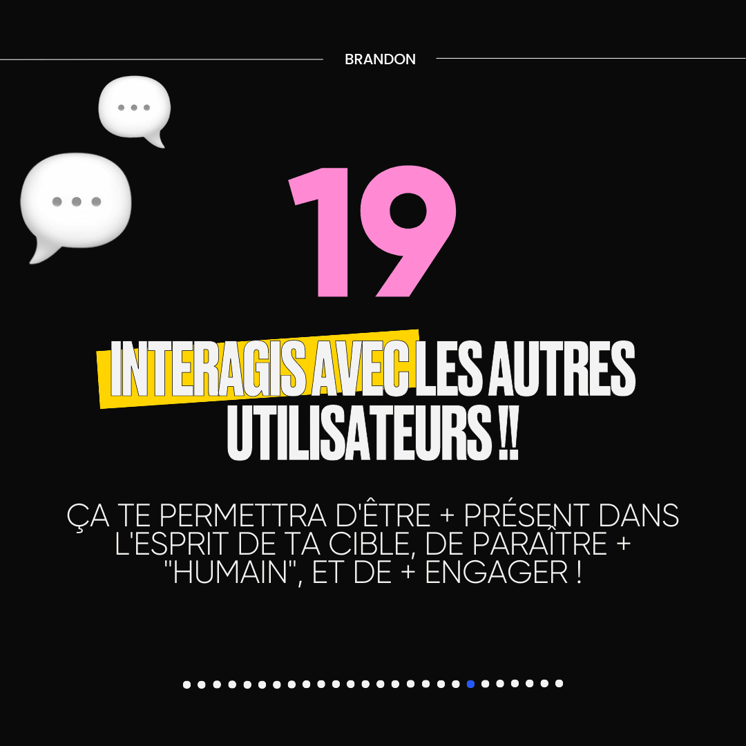 19. INTERAGIS AVEC LES AUTRES UTILISATEURS !!