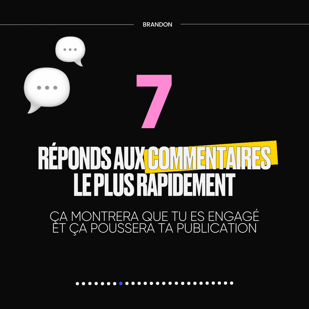7. RÉPONDS AUX COMMENTAIRES LE PLUS RAPIDEMENT