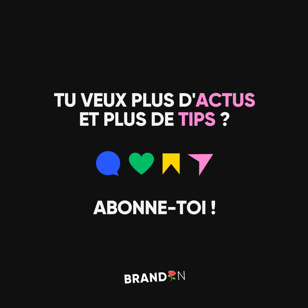 TU VEUX PLUS D'ACTUS ET PLUS DE TIPS ? ABONNE-TOI !