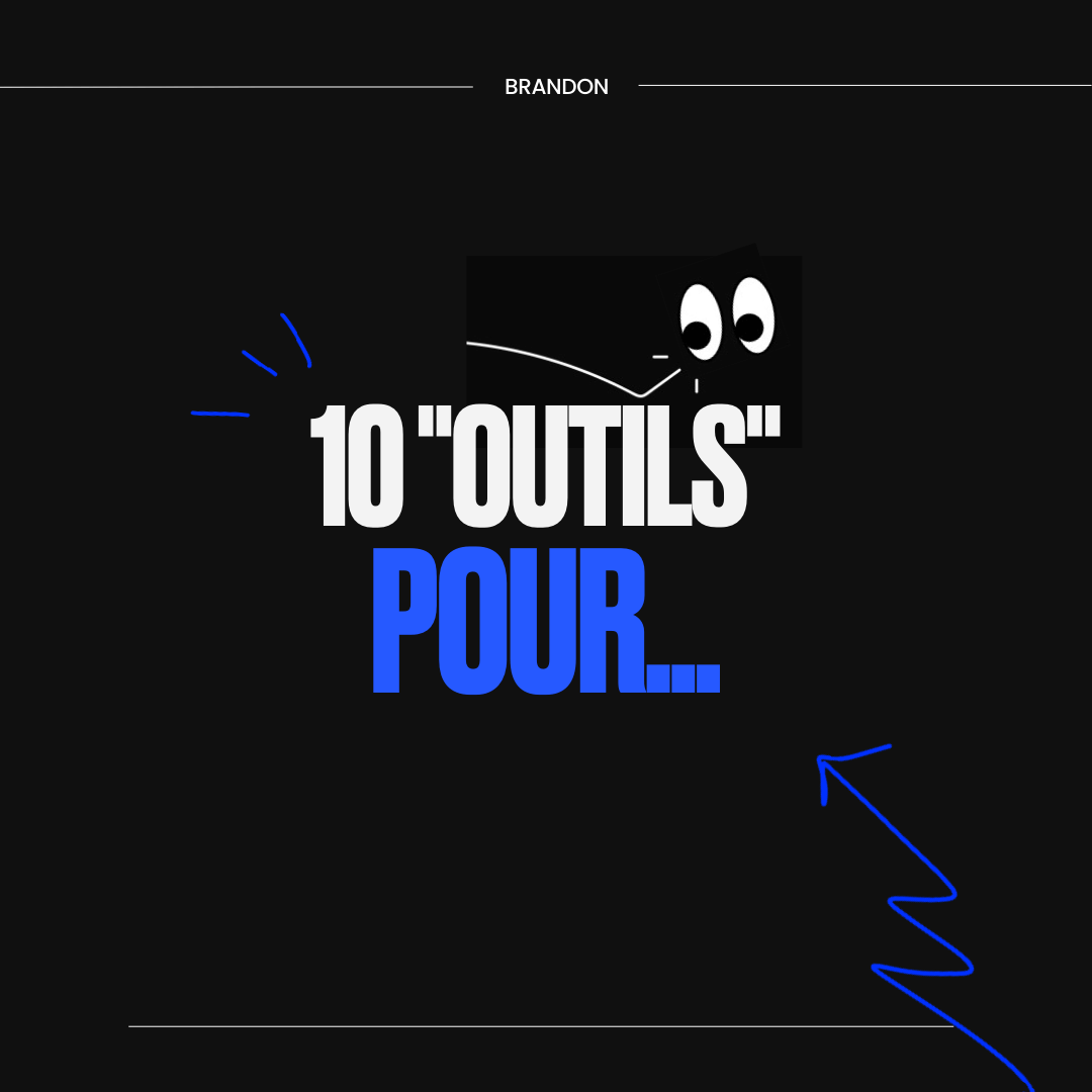 10 outils pour...