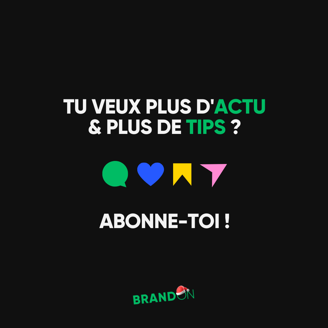 TU VEUX PLUS D'ACTUS & PLUS DE TIPS ? ABONNE-TOI !