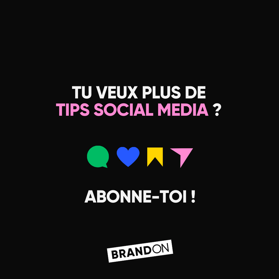 TU VEUX PLUS DE TIPS SOCIAL MEDIA ? ABONNE-TOI !
