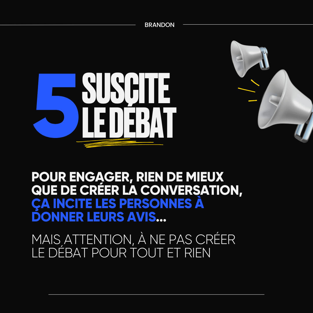 5. Suscite le le débat