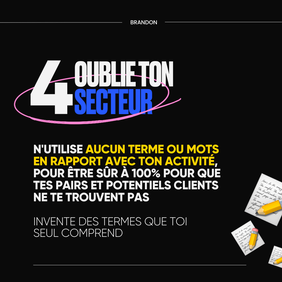 4. Oublie ton secteur