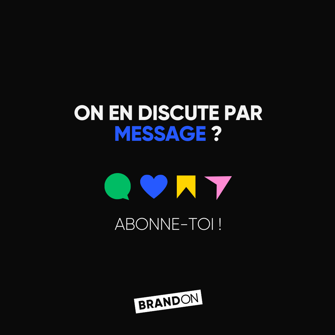 On on discute par message ? Abonne-toi !