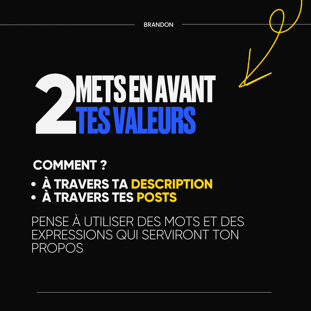 2. Mets en avant tes valeurs