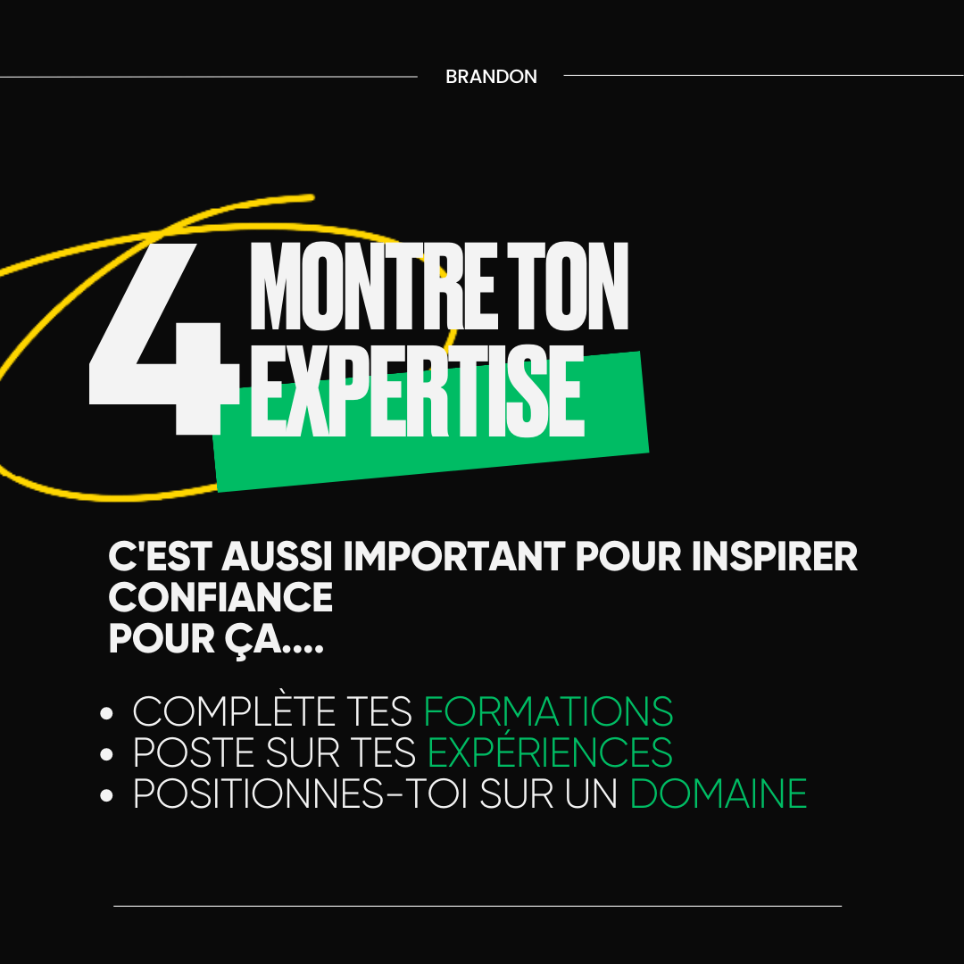 4. Montre ton expertise