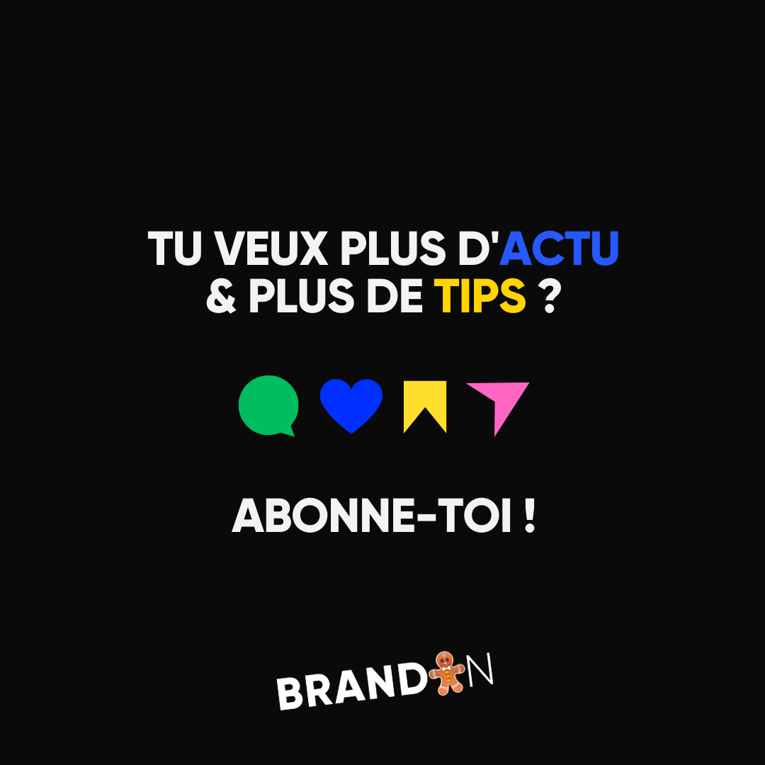 TU VEUX PLUS D'ACTU & PLUS DE TIPS ? Abonne-toi !