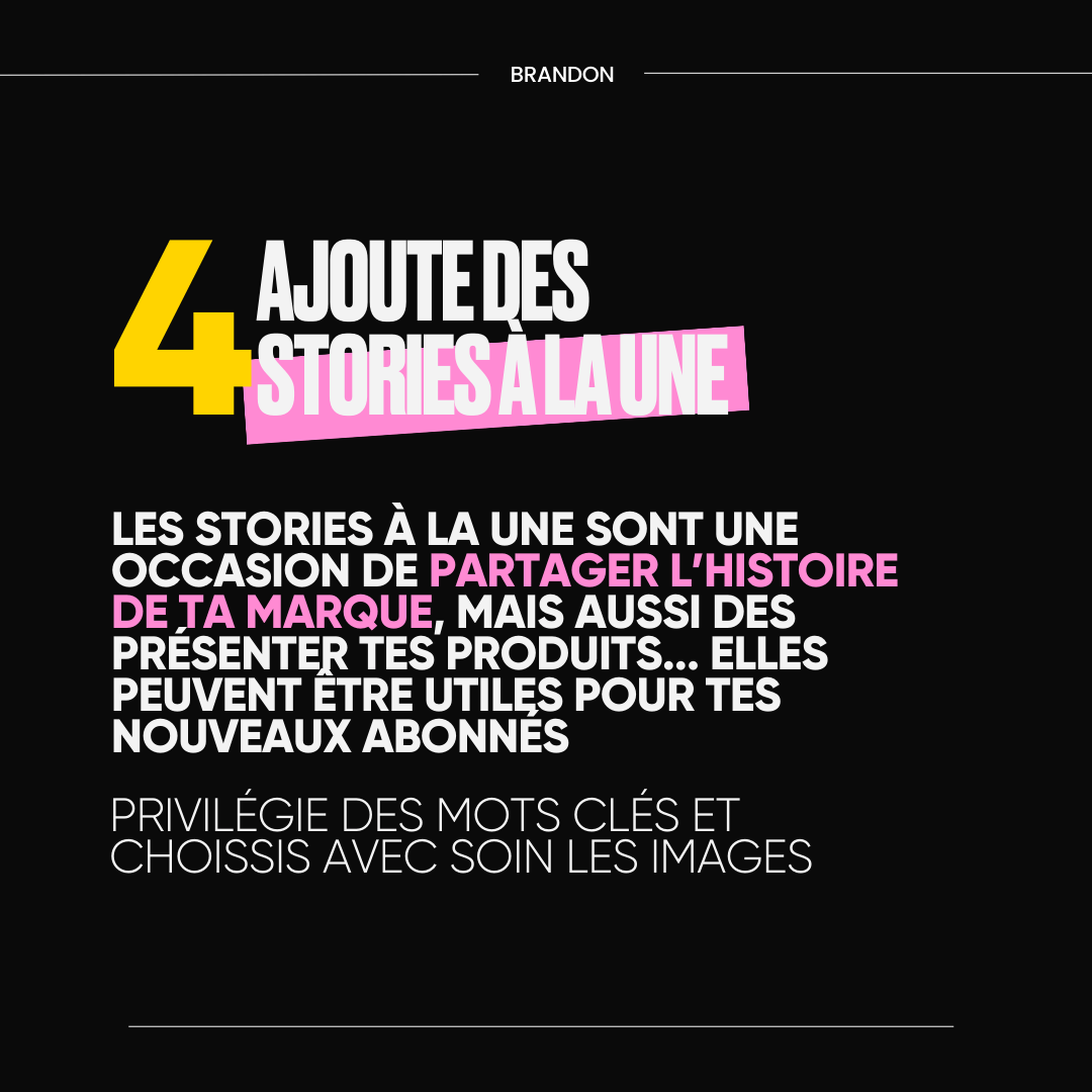 4. AJOUTE DES STORIES À LA UNE